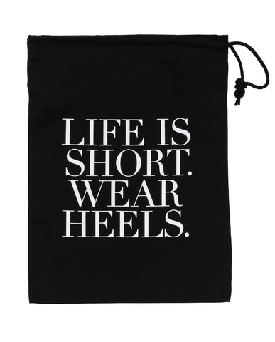 Shoe Storage & Travel Bag - Life Is Short. Wear Heels.